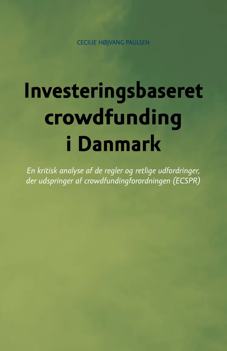 Investeringsbaseret crowdfunding i Danmark af Cecilie Højvang Paulsen