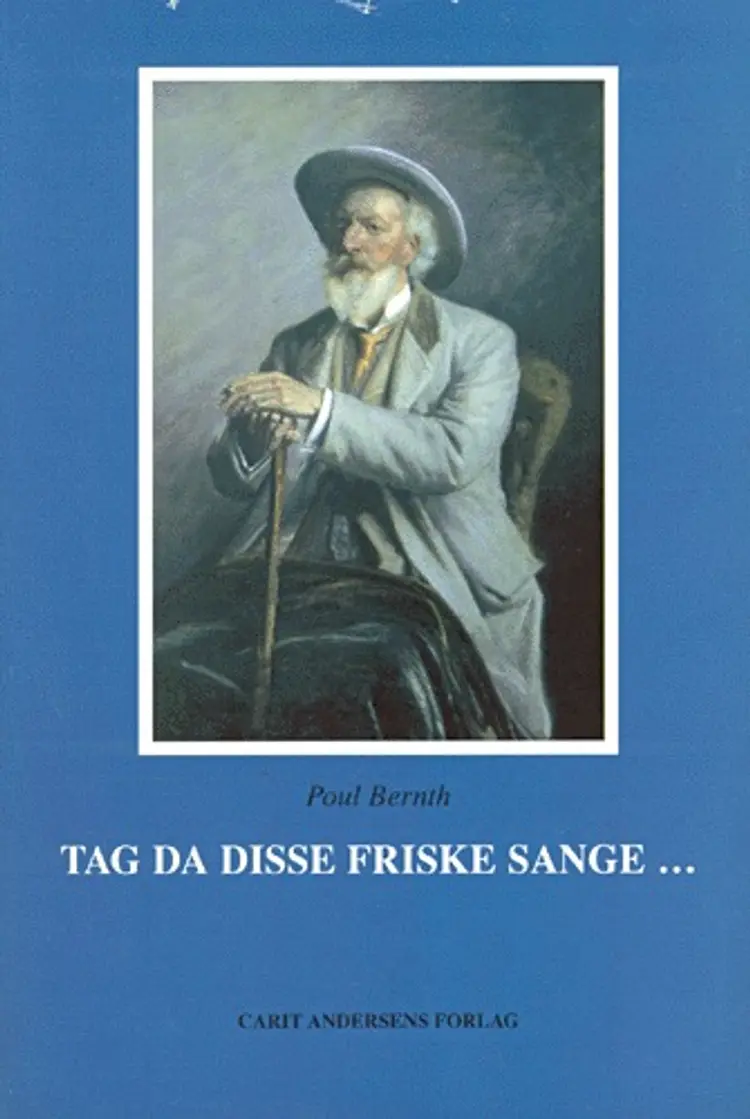Tag da disse friske sange af Holger Drachmann