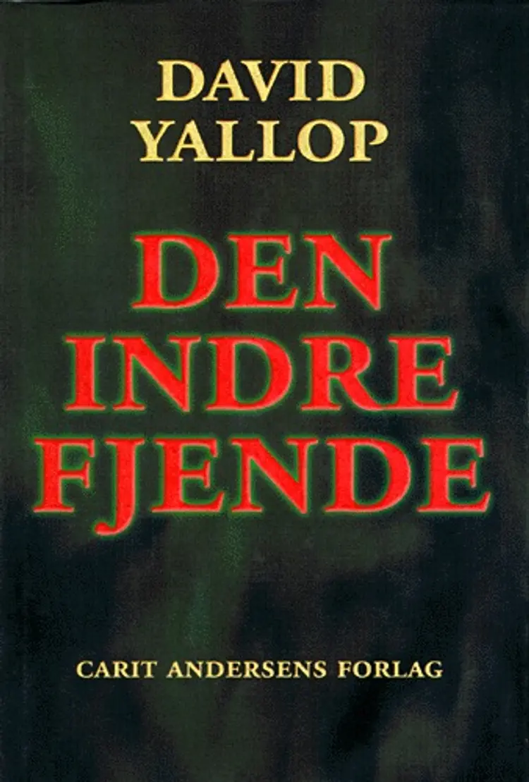 Den indre fjende af David A. Yallop