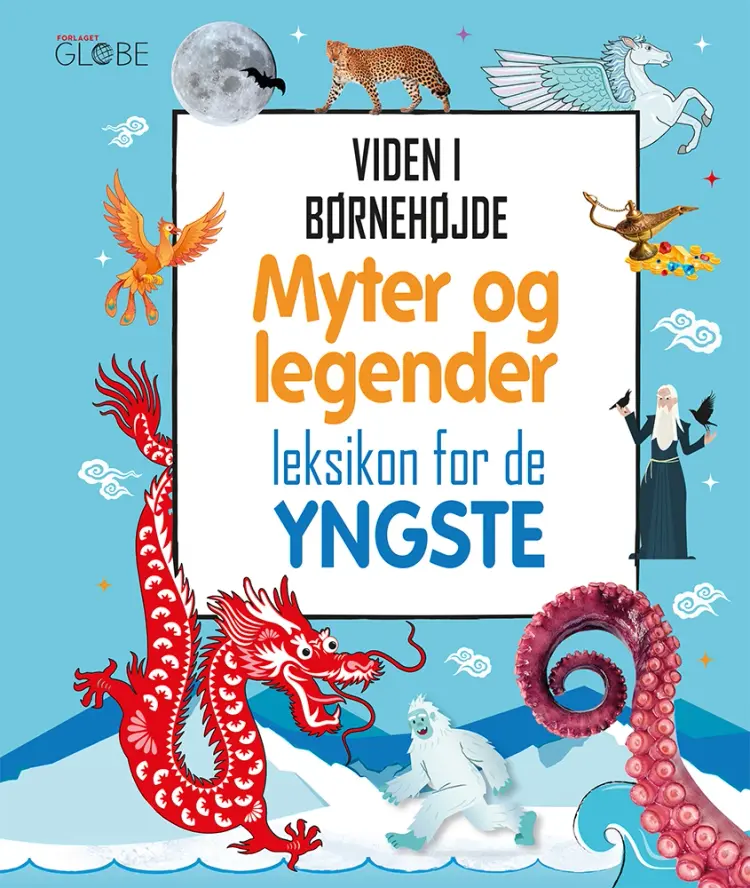 Myter og legender - leksikon for de yngste af Andrea Mills