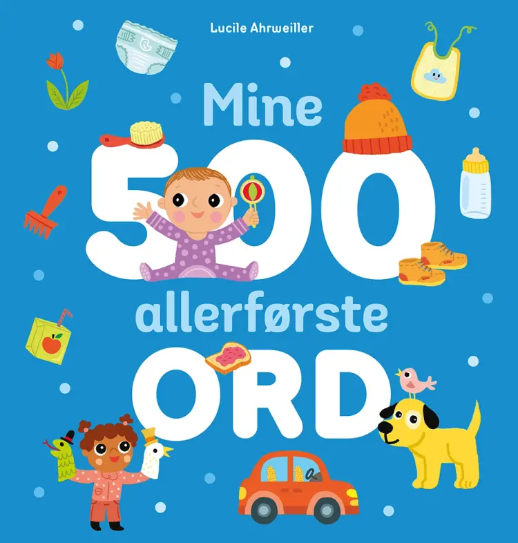 Mine 500 allerførste ord af Lucile Ahrweiller