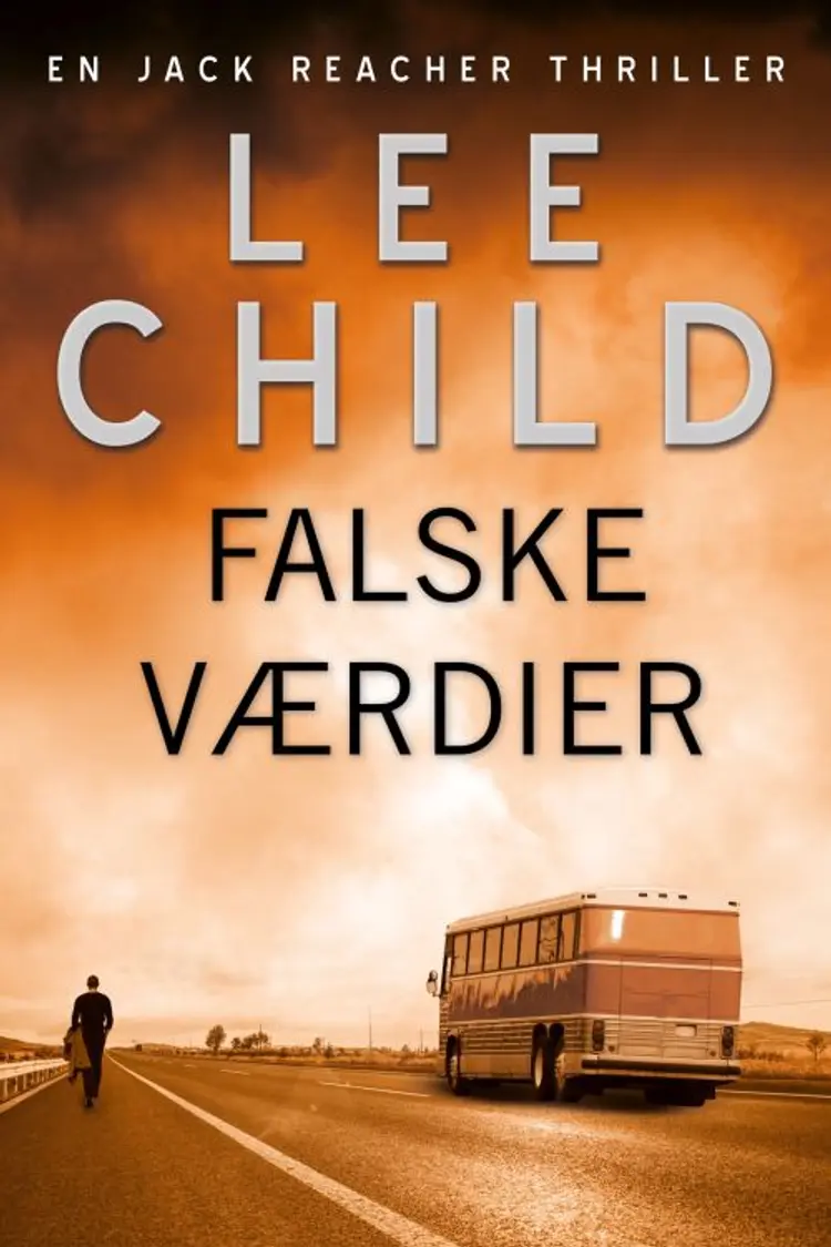 Falske værdier af Lee Child