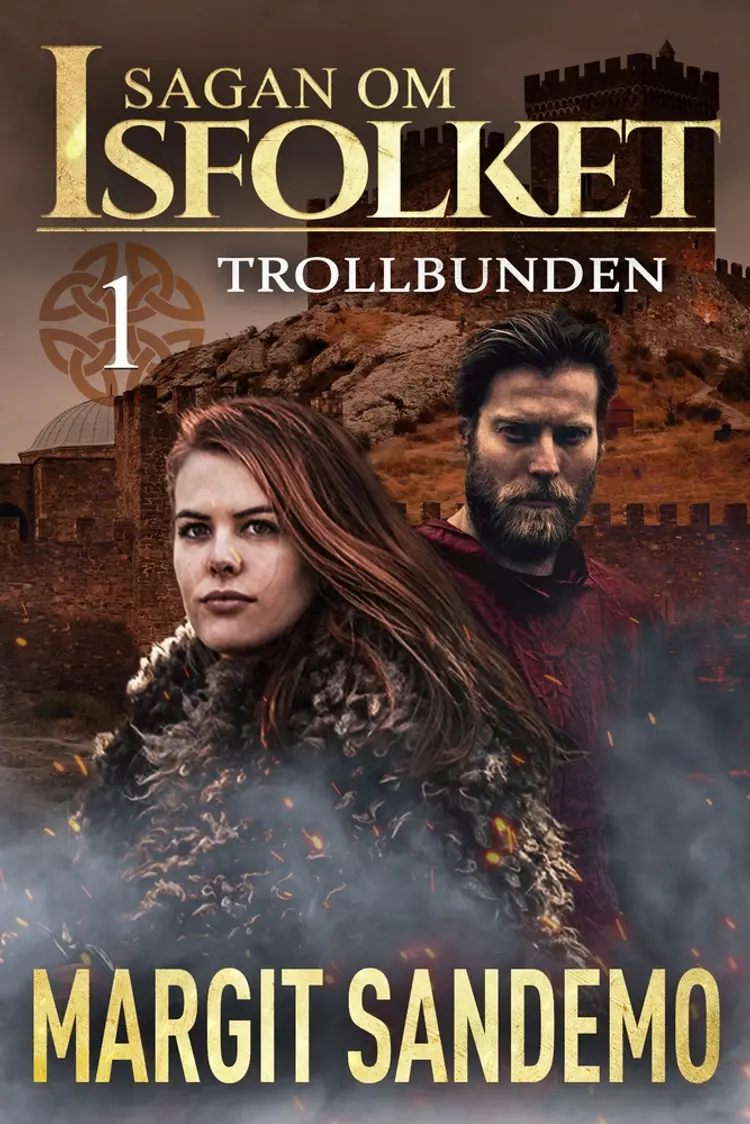 Trollbunden: Sagan om Isfolket 1 af Margit Sandemo