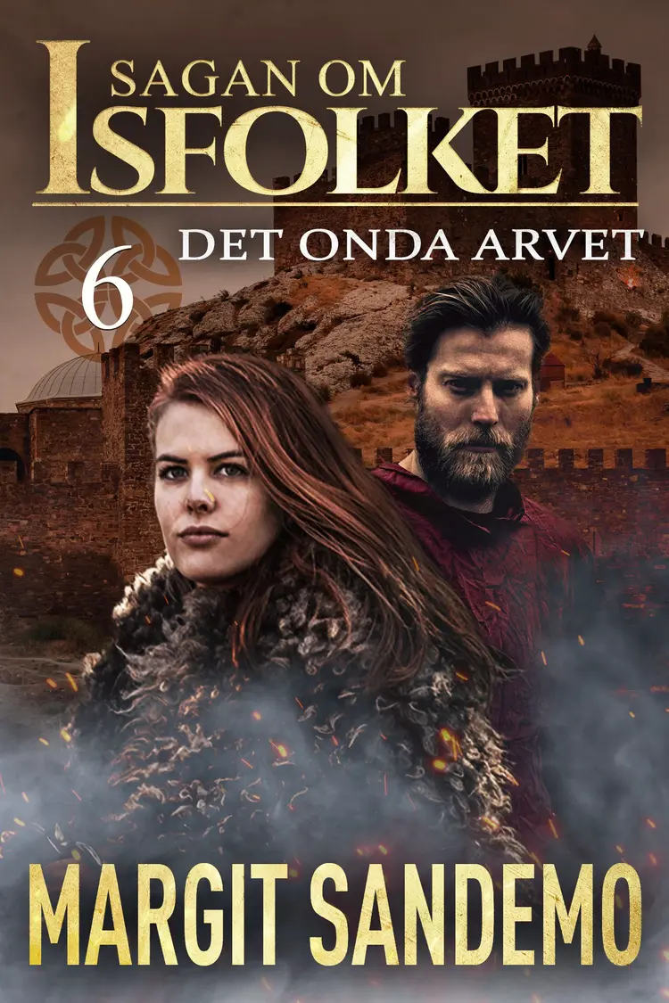 Det onda arvet: Sagan om Isfolket 6 af Margit Sandemo