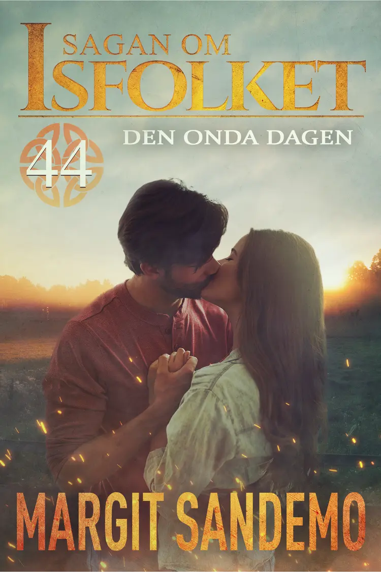Den onda dagen: Sagan om Isfolket 44 af Margit Sandemo