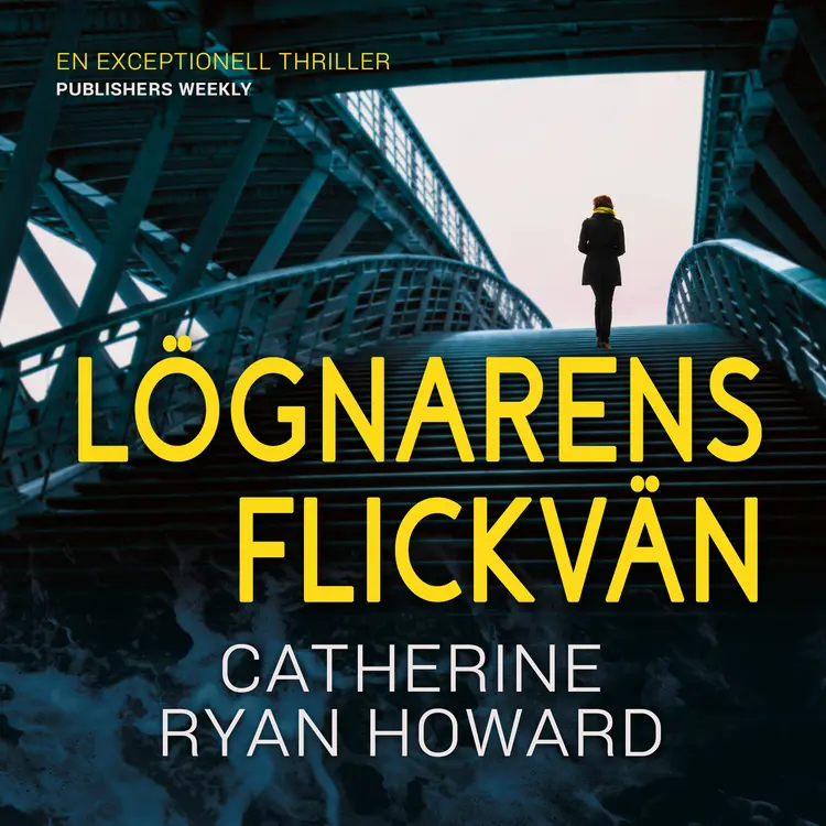 Lögnarens flickvän af Catherine Ryan Howard