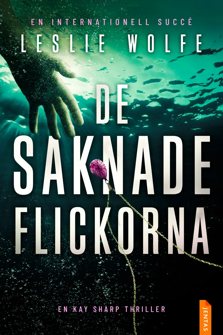De saknade flickorna af Leslie Wolfe