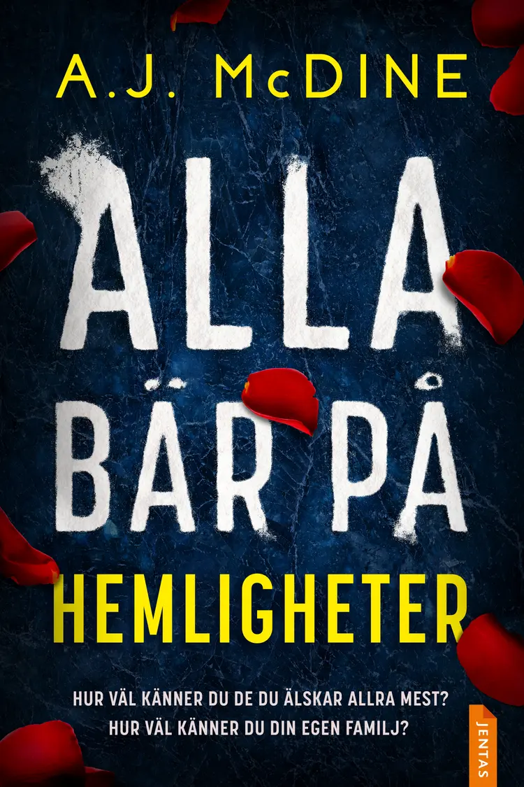 Alla bär på hemligheter af A.J. McDine