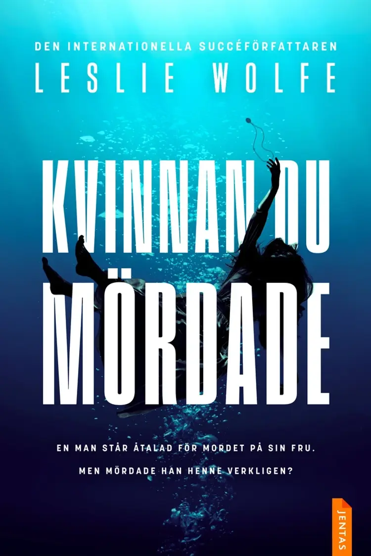 Kvinnan du mördade af Leslie Wolfe