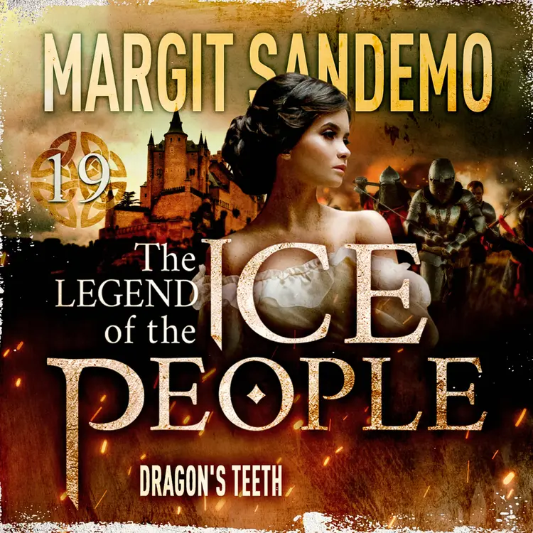 The Ice People 19 - The Dragon's Teeth af Margit Sandemo