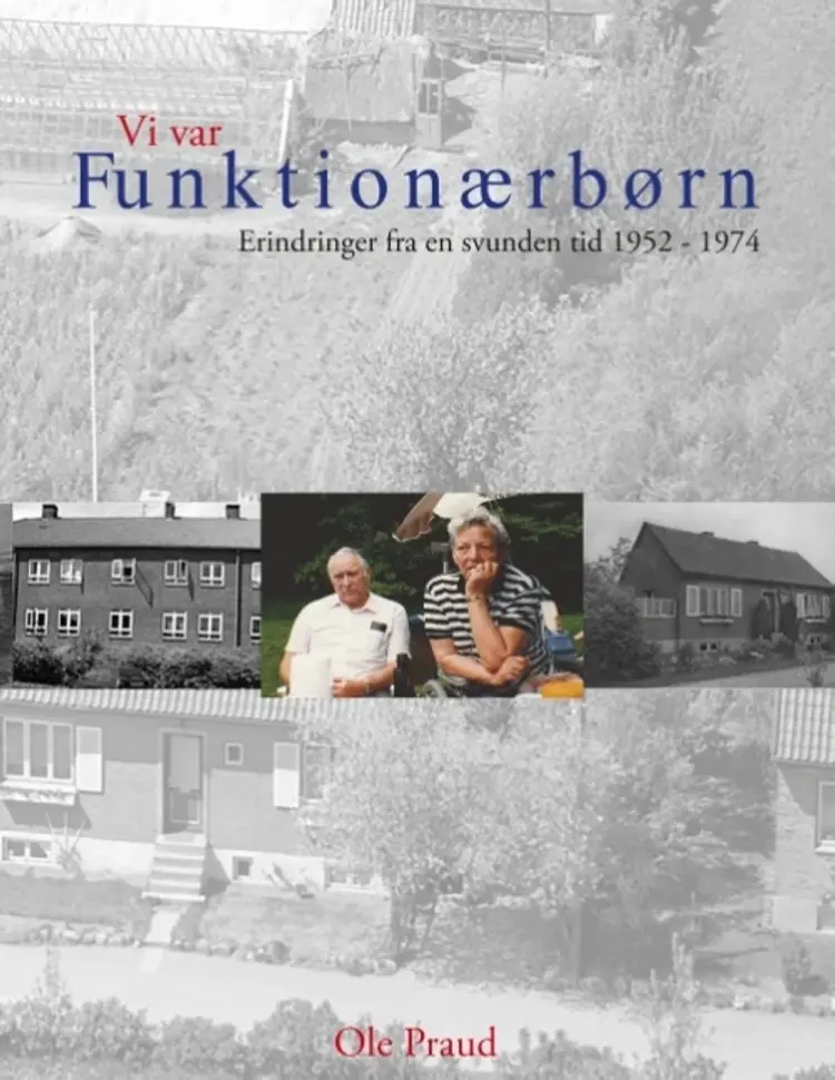 Vi var Funktionærbørn af Ole Praud
