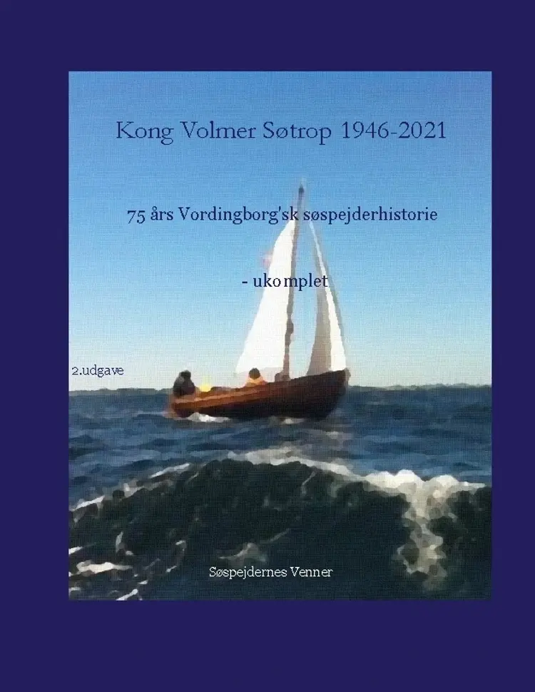 Kong Volmer Søtrop 1946-2021 af Henrik Skude