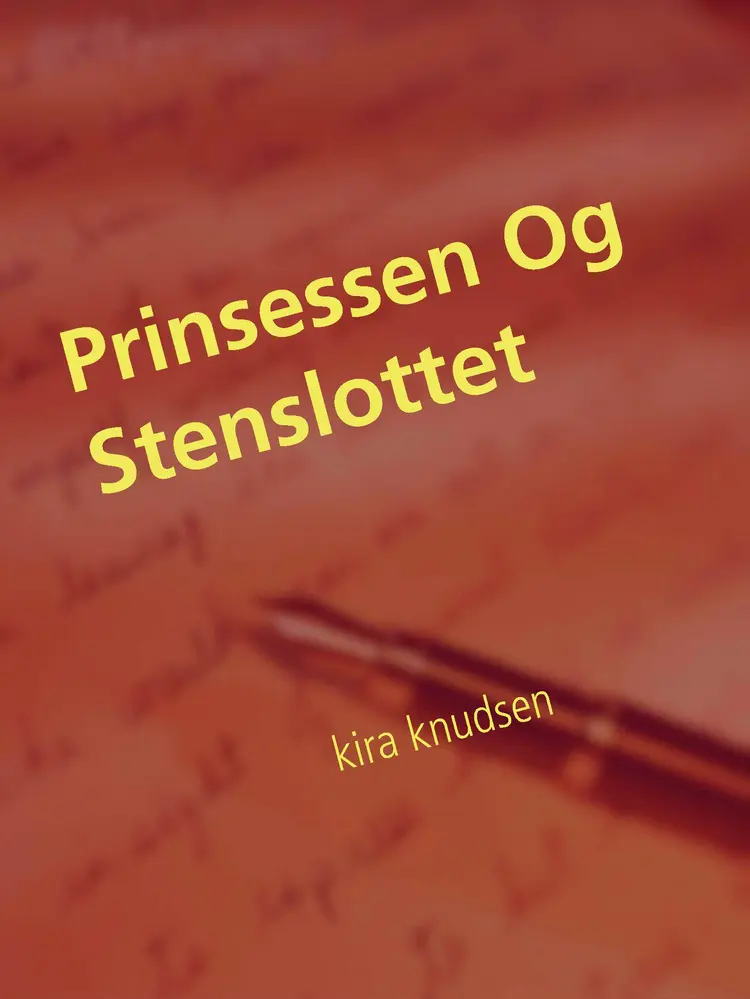 Prinsessen Og Stenslottet af kira knudsen