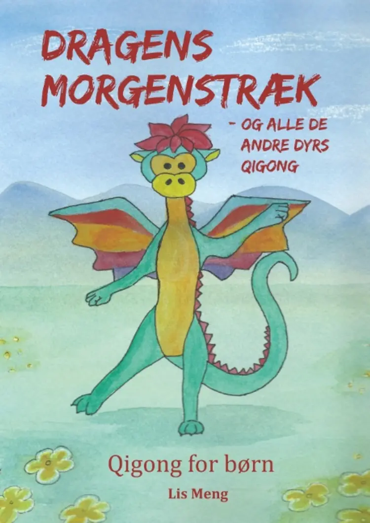 Dragens morgenstræk af Lis Meng