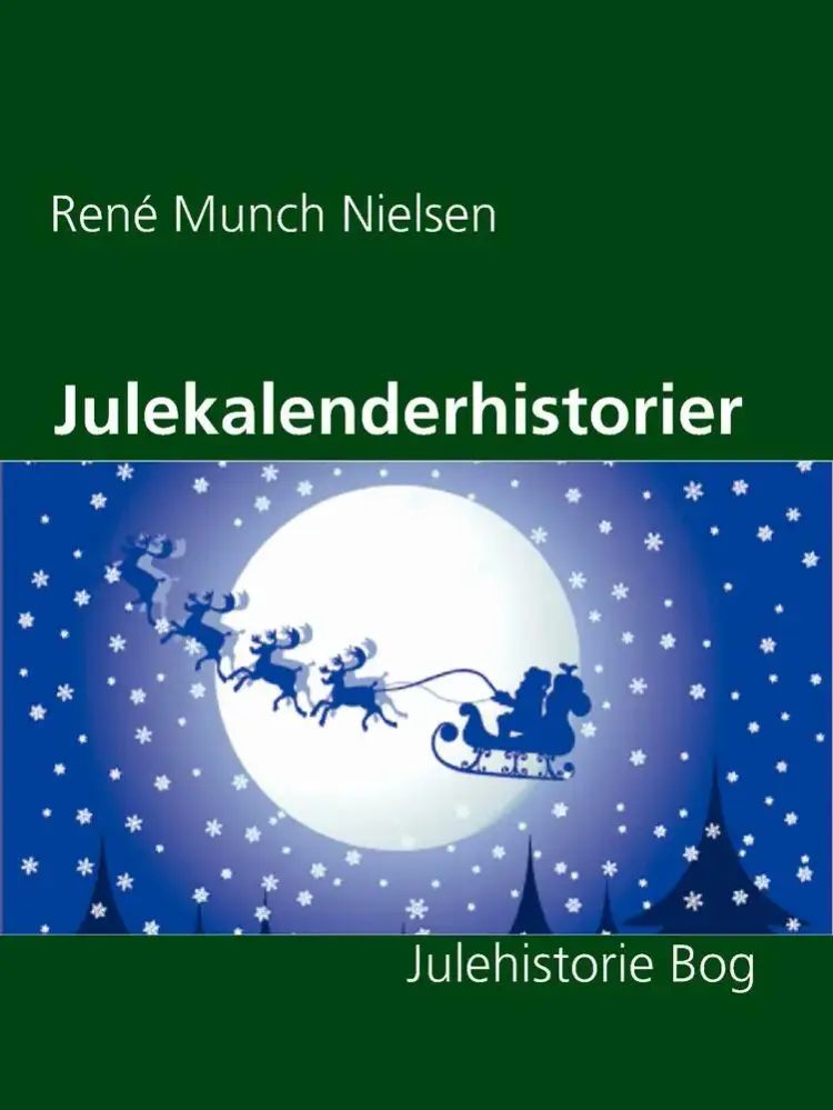 Julekalenderhistorier af René Munch Nielsen
