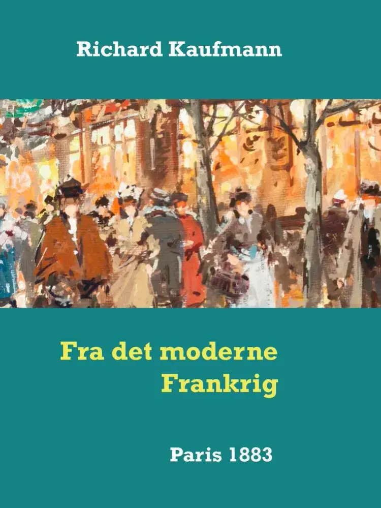 Fra det moderne Frankrig af Richard Kaufmann