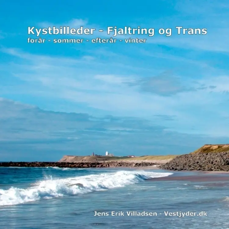 Kystbilleder - Fjaltring ogTrans af Jens Erik Villadsen