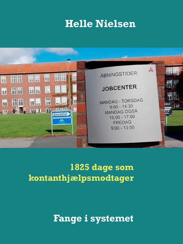 1825 dage som kontanthjælpsmodtager af Helle Nielsen