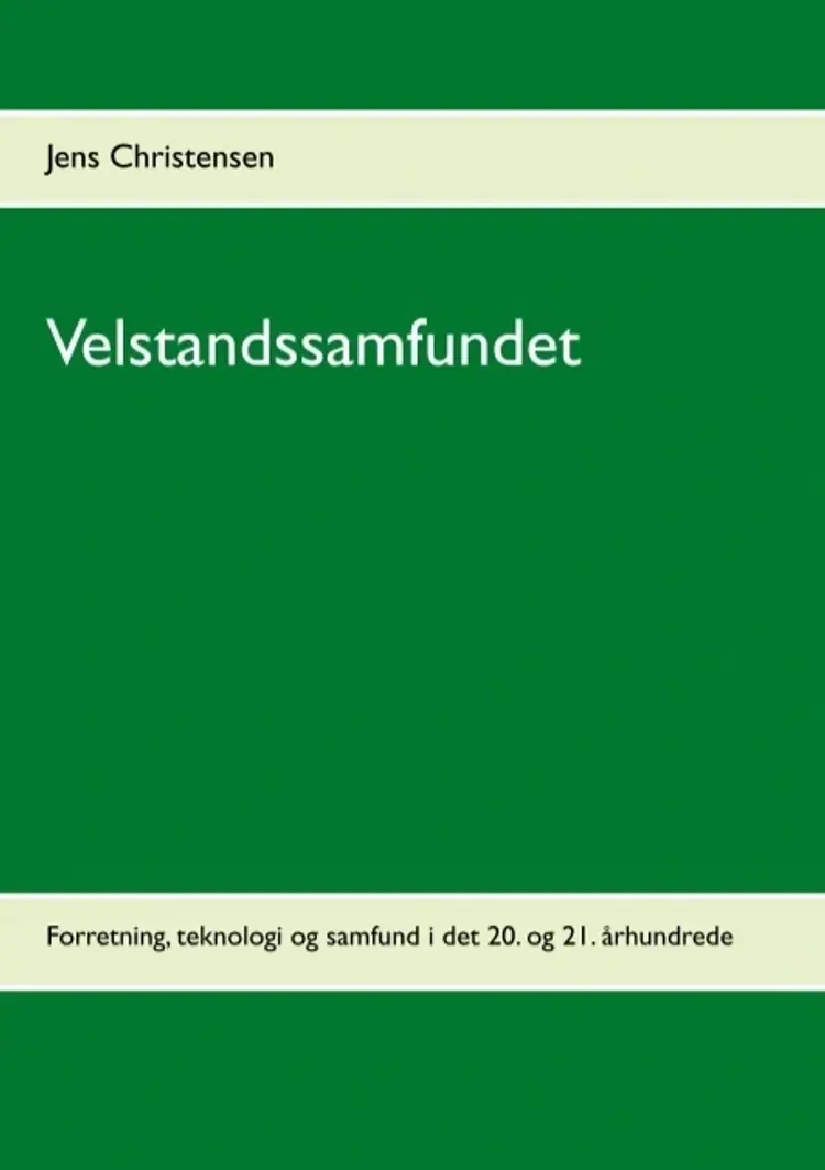 Velstandssamfundet af Jens Christensen