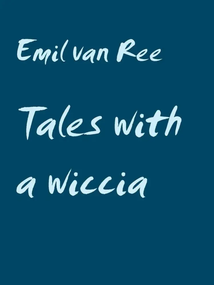 Tales with a wiccia af Emil van Ree