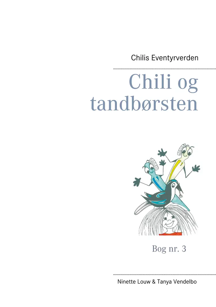 Chili og tandbørsten af Tanya Vendelbo