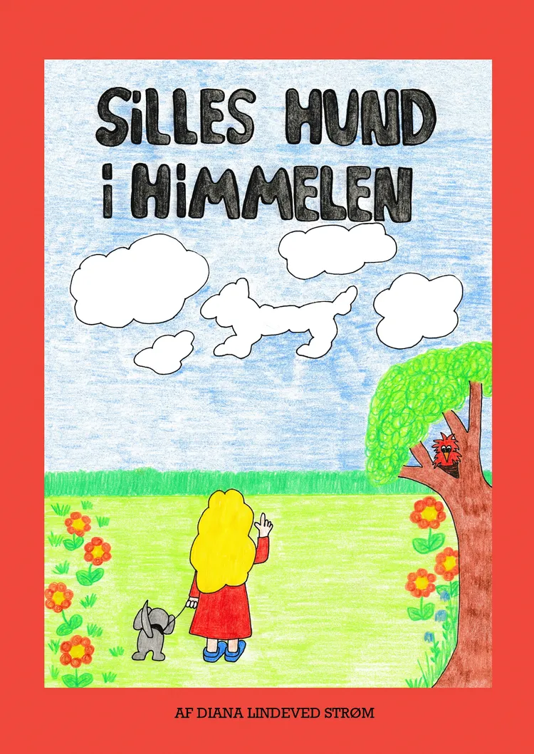 Silles hund i himmelen af Diana Lindeved Strøm