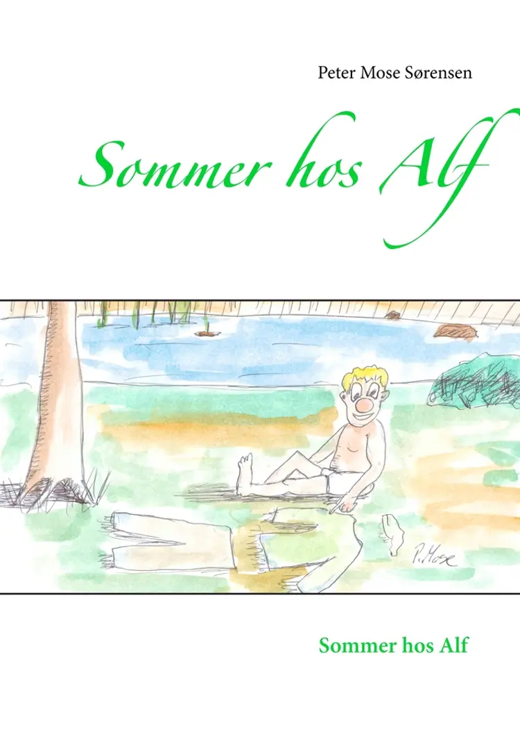 Sommer hos Alf af Peter Mose Sørensen