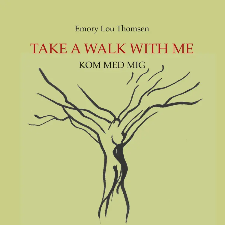 Take a walk with me af Emory Lou Thomsen