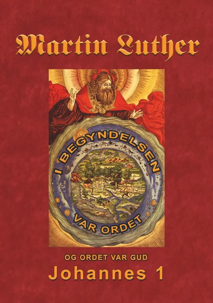 Martin Luther - Johannes 1 af Finn B. Andersen