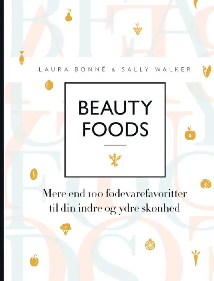 Beauty foods af Laura Bonné