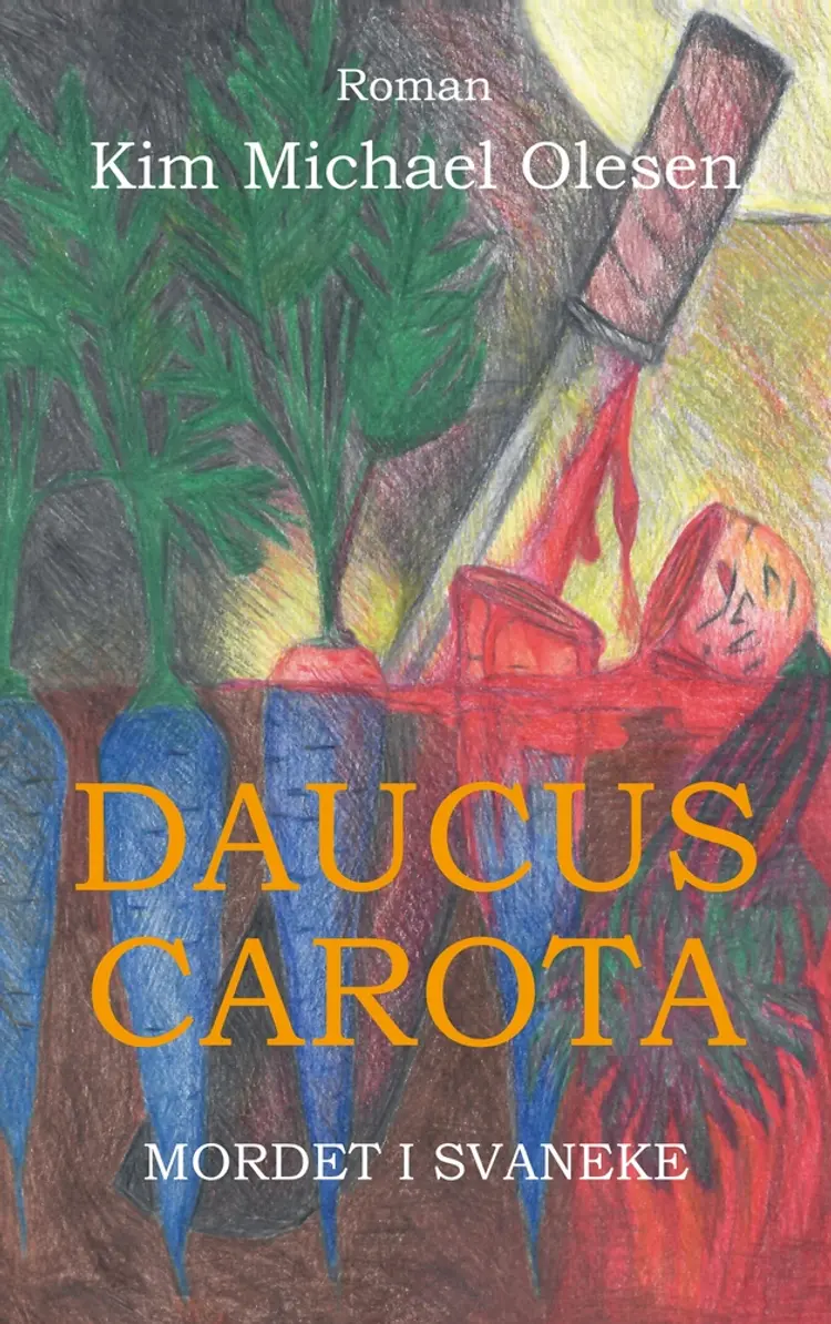 Daucus Carota Mordet i Svaneke af Kim Michael Olesen