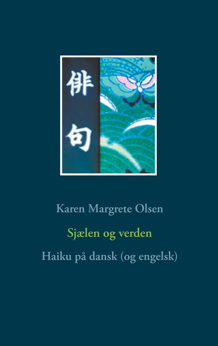 Sjælen og verden af Karen Margrete Olsen