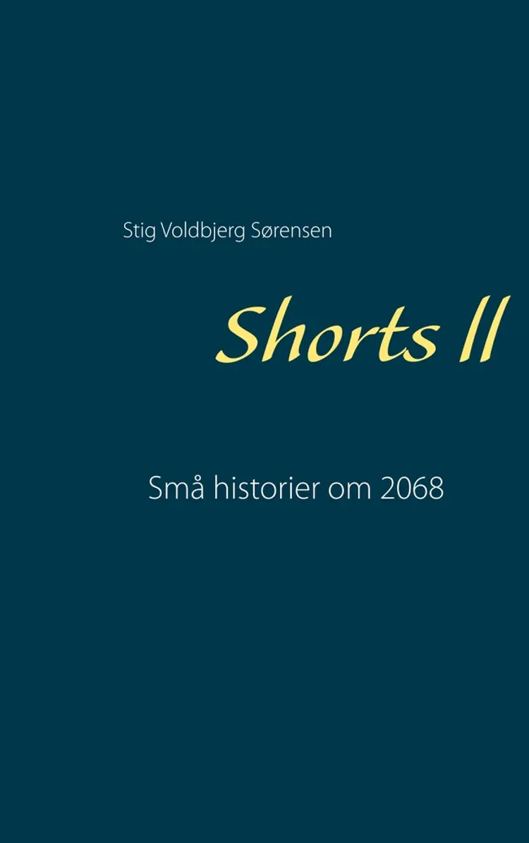Shorts ll af Stig Voldbjerg Sørensen