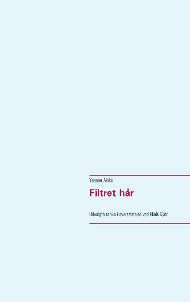 Filtret hår af Yosano Akiko