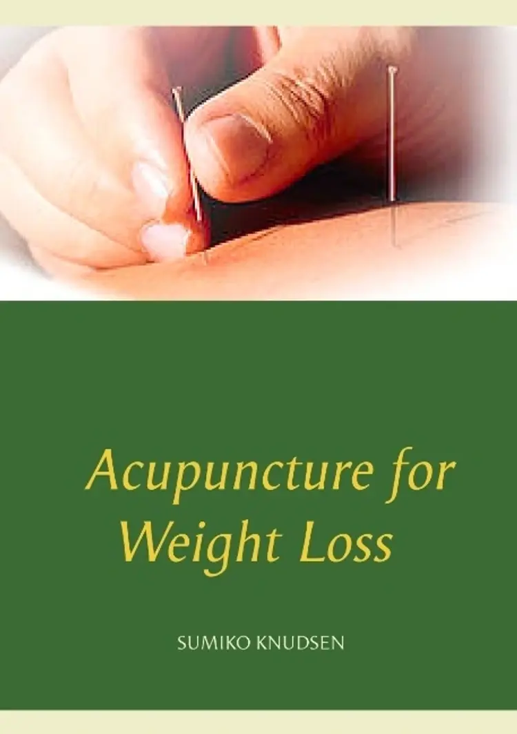 Acupuncture for Weight Loss af Sumiko Knudsen