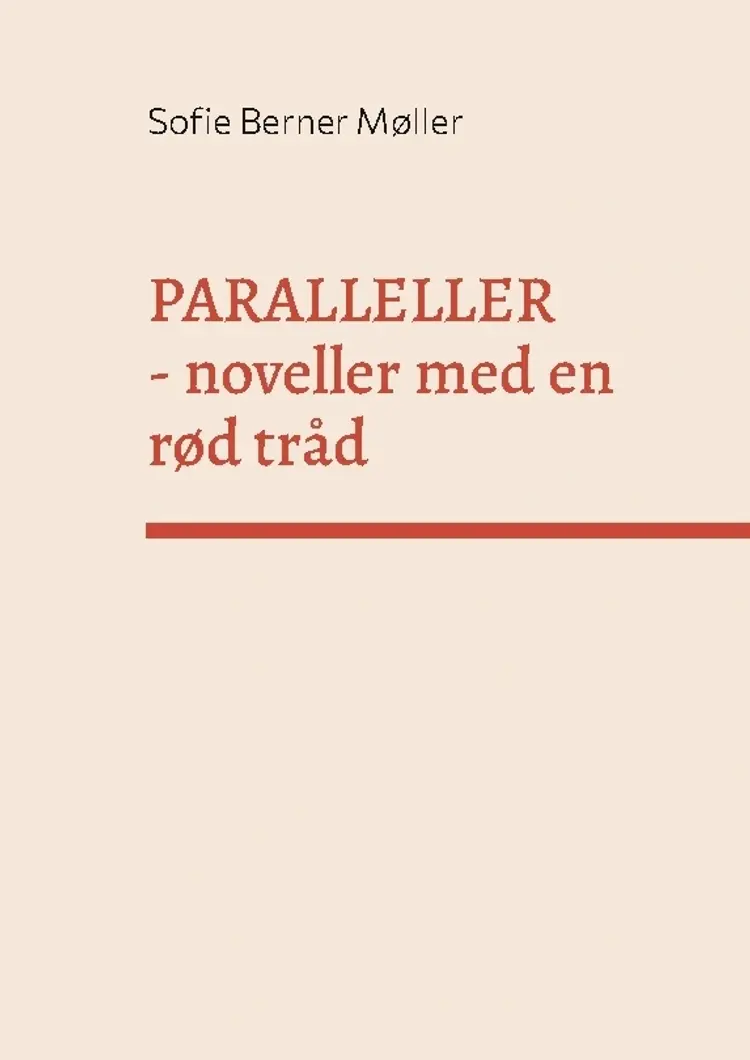 Paralleller af Sofie Berner Møller