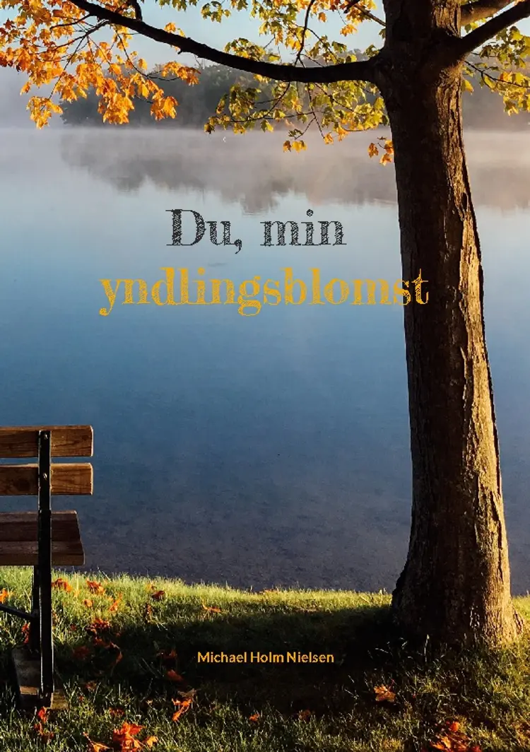 Du, min yndlingsblomst af Michael Holm Nielsen