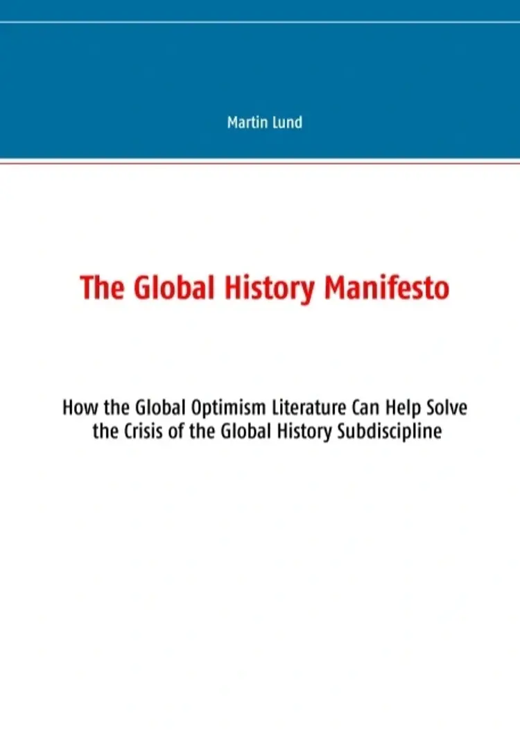 The Global History Manifesto af Martin Lund