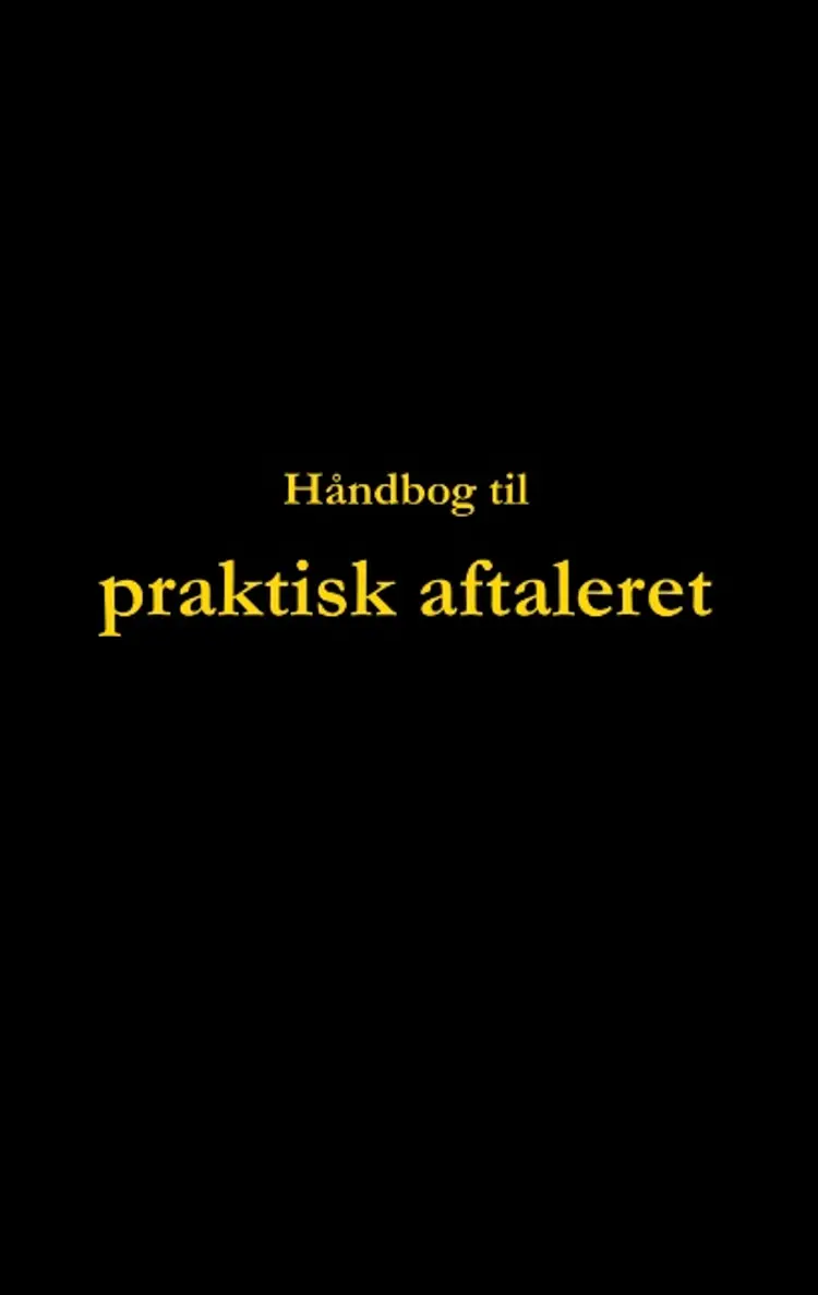 Håndbog til praktisk aftaleret af Dorte Nguyen