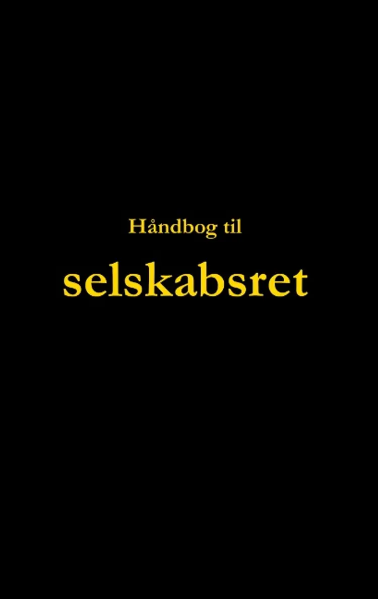 Håndbog til selskabsret af Dorte Nguyen