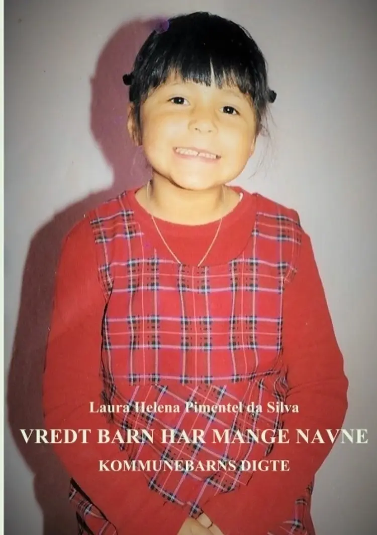 Vredt barn har mange navne af Laura Helena Pimentel da Silva