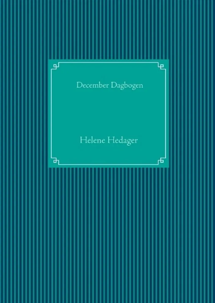 December Dagbogen af Helene Hedager