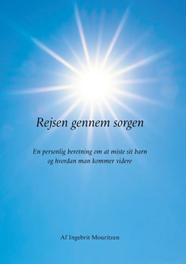 Rejsen gennem sorgen af Ingebrit Mouritzen