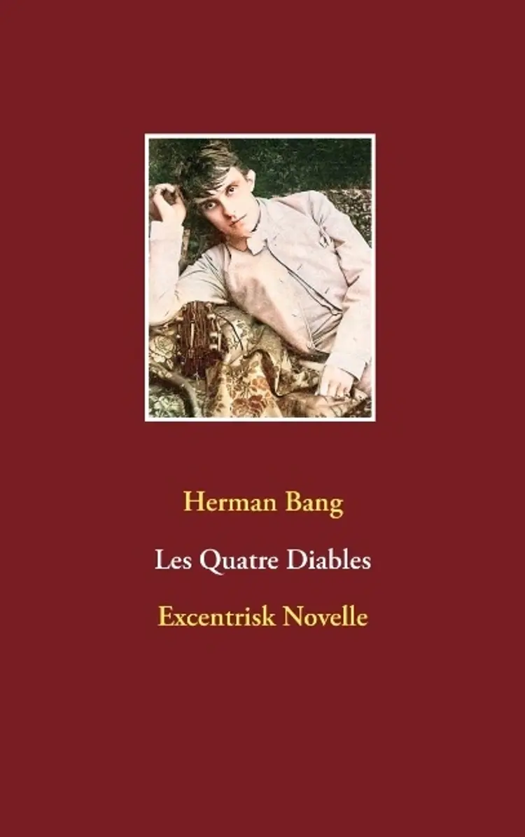 Les Quatre Diables af Herman Bang