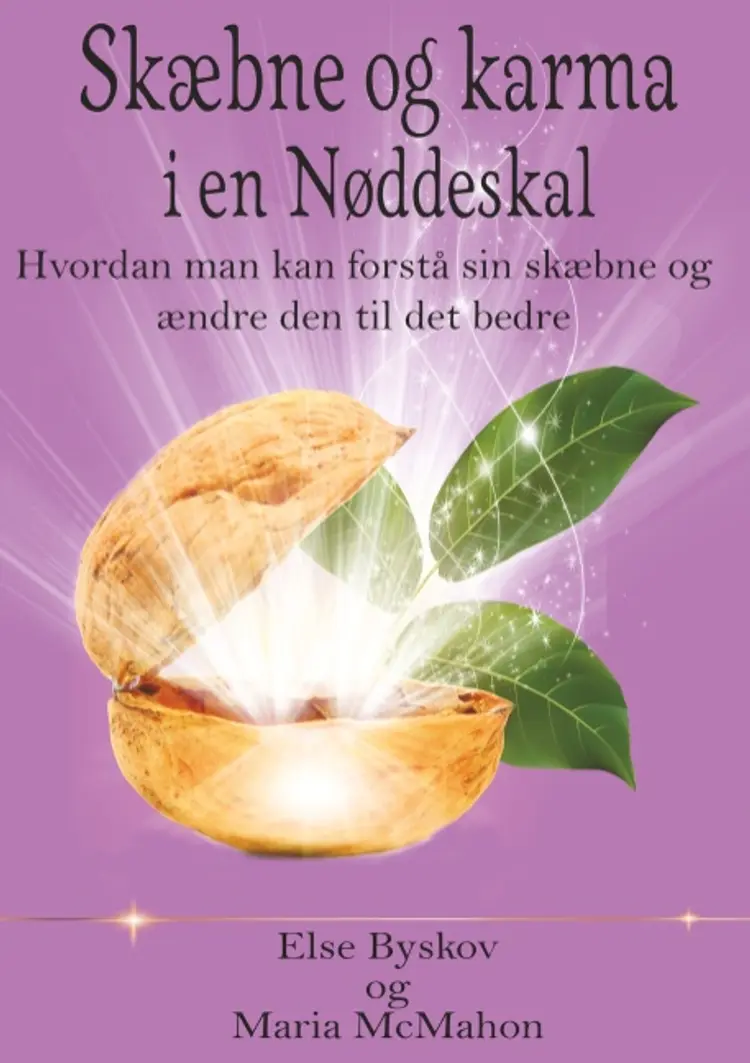 Skæbne og Karma i en Nøddeskal af Else Byskov