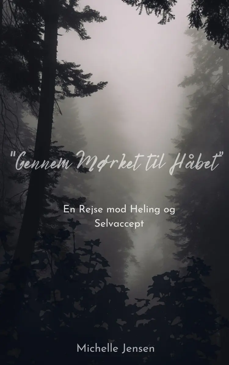 Gennem Mørket til Håbet af Michelle Jensen