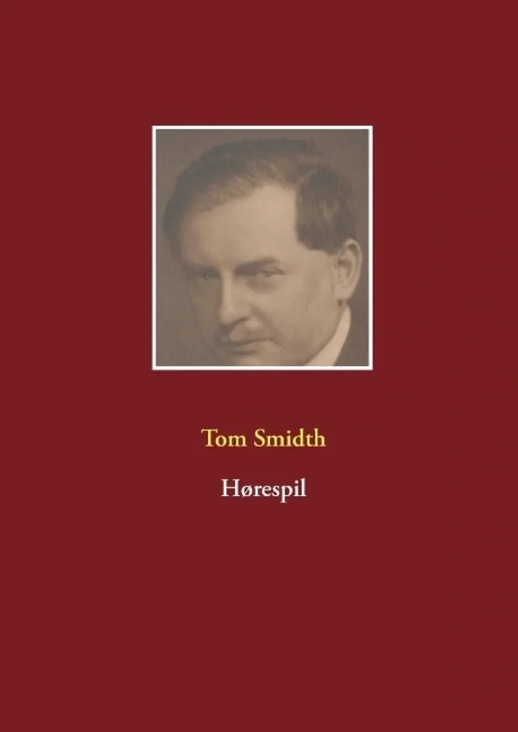 Hørespil af Tom Smidth
