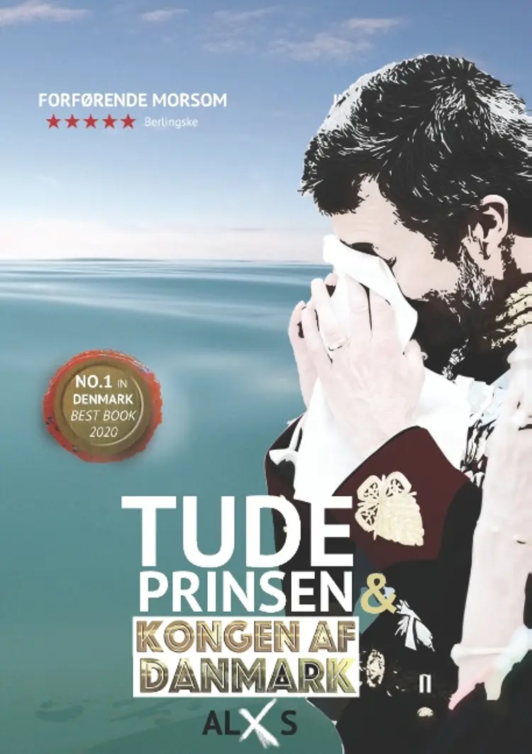 Tudeprinsen & Kongen af Danmark af ALx S
