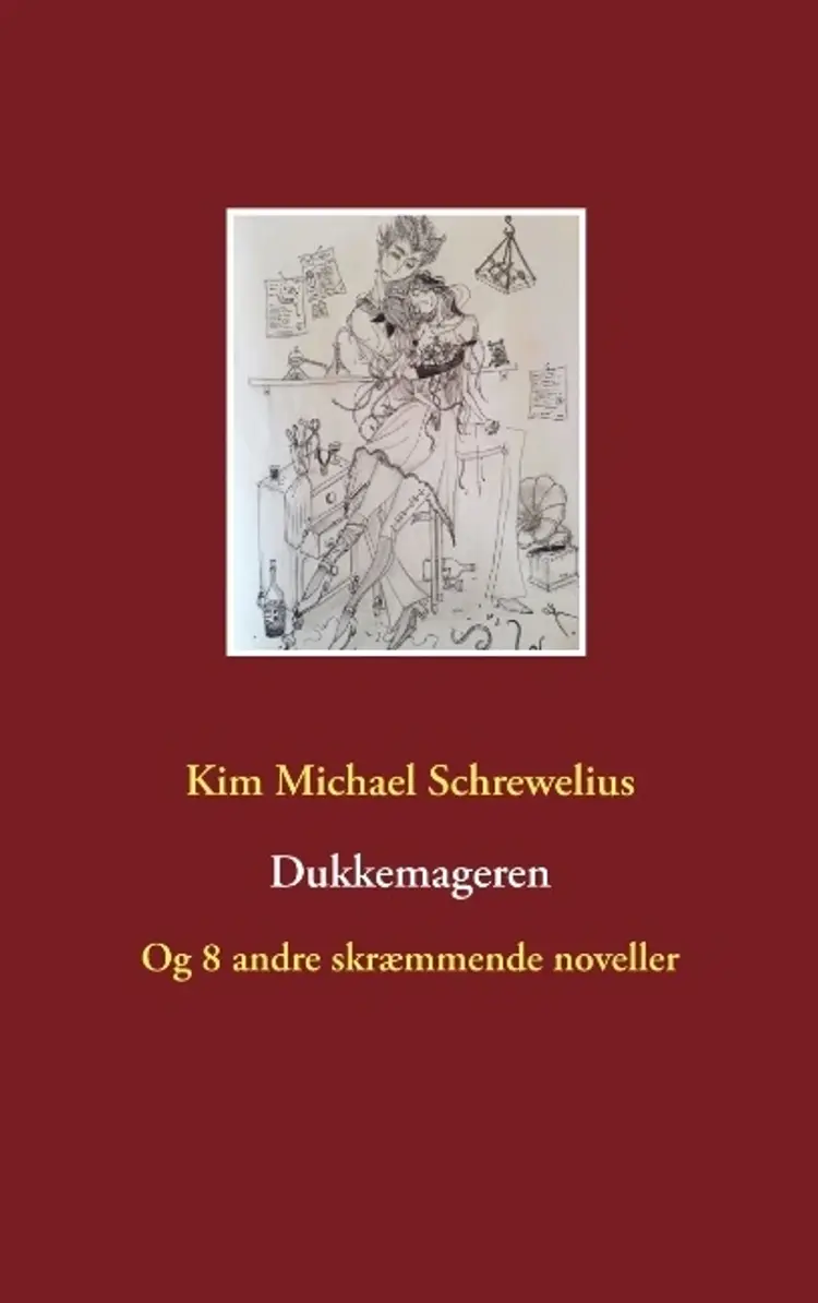 Dukkemageren af Kim Michael Schrewelius