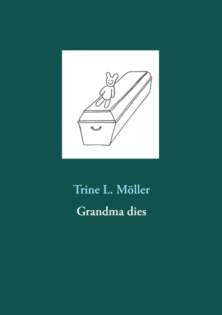 Grandma dies af Trine L. Möller